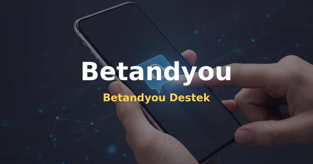 Betandyou Destek - Betandyou