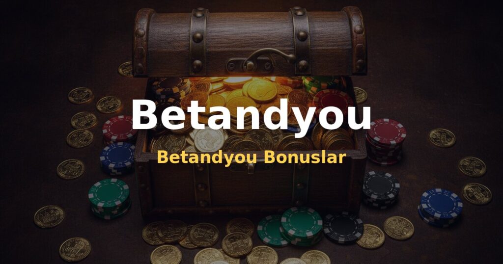 Betandyou Bonuslar - Betandyou
